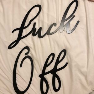 Handmade Metal F*** Off Sign
